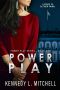 [Power Play 01] • Power Play · Power Play Series Book 1